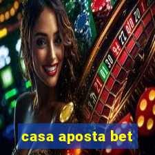 casa aposta bet